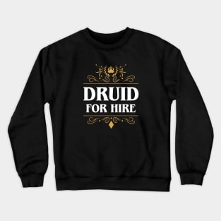 Druid For Hire Crewneck Sweatshirt